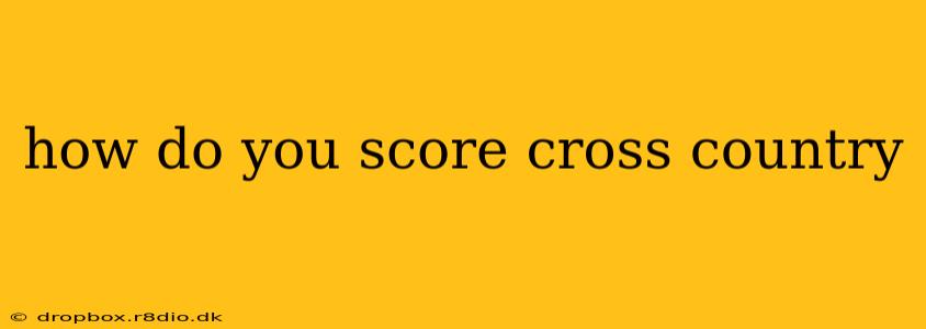 how do you score cross country