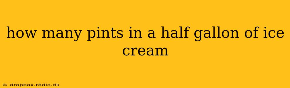 how many pints in a half gallon of ice cream