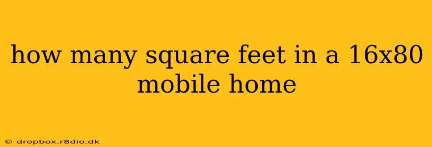 how many square feet in a 16x80 mobile home