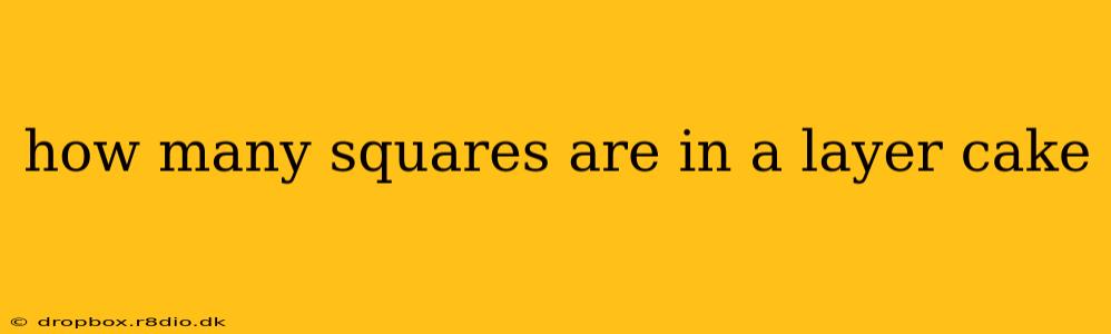 how many squares are in a layer cake