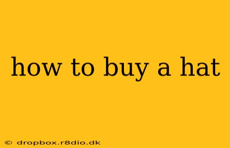 how to buy a hat