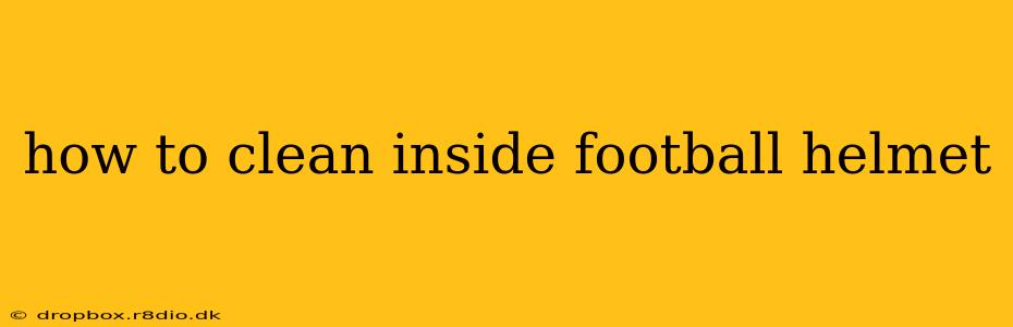 how to clean inside football helmet