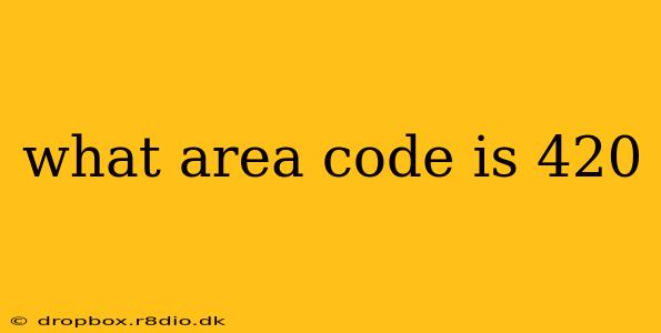 what area code is 420